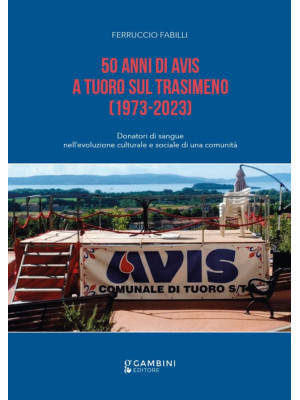 50 anni di Avis a Tuoro sul...
