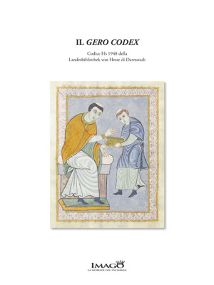 Il Gero Codex. Commentario ...