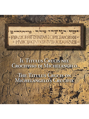 Il Titulus Crucis nel Croci...