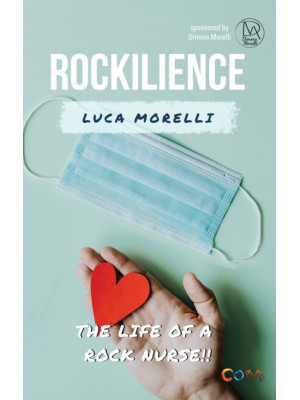 Rockilience. The life of a ...