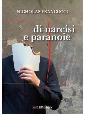 Di narcisi e paranoie