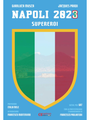 Napoli 2023. Supereroi. Edi...