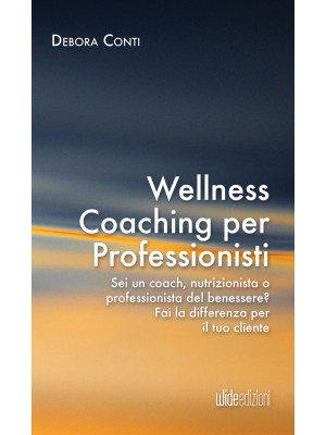 Wellness coaching per profe...