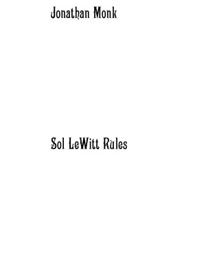 Sol LeWitt rules. Ediz. ill...