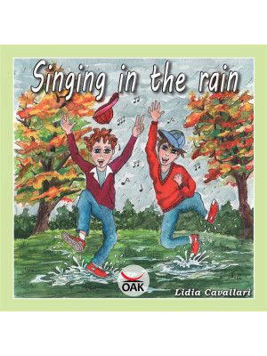 Singing in the rain. Ediz. ...