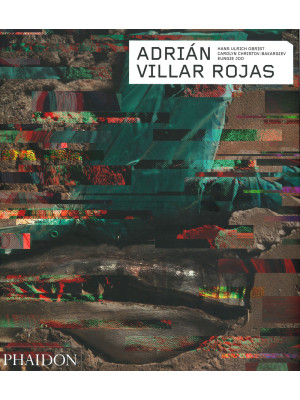 Adrián Villar Rojas. Ediz. ...
