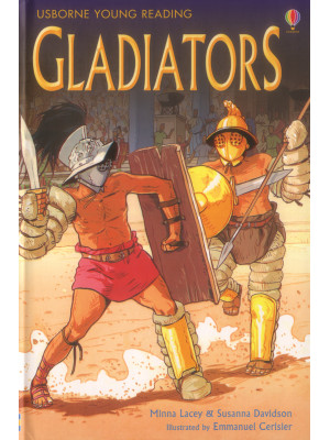 Gladiators. Ediz. illustrata