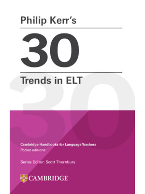 30 trends in ELT. Cambridge...