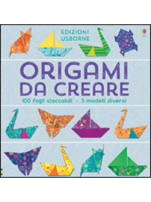 Origami da creare. Ediz. il...