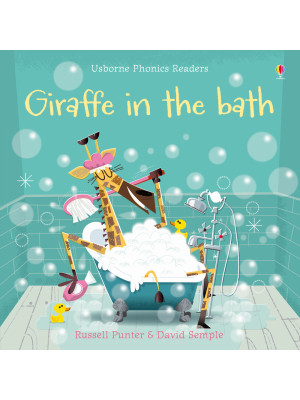 Giraffe in the bath. Ediz. ...