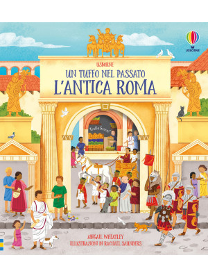 L'antica Roma. Ediz. a colori