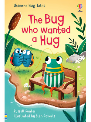 The bug who wanted a hug. E...