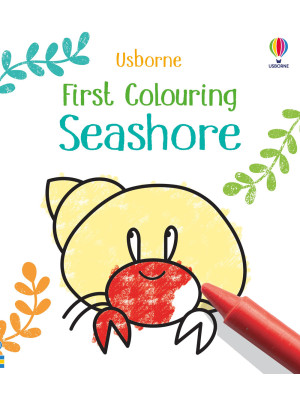 Seashore. First colouring. Ediz. a colori
