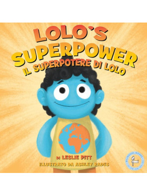 Il superpotere di Lolo-Lolo...
