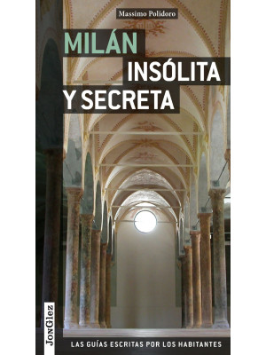 Milano insolita e segreta. Ediz. spagnola