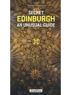 Secret Edinburgh. An unusua...