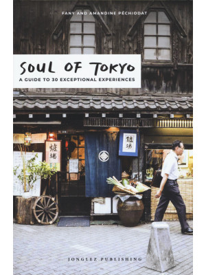 Soul of Tokyo. A guide to 3...