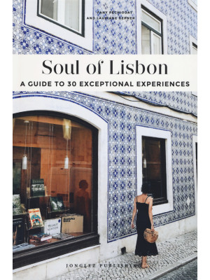 Soul of Lisbon. A guide to ...