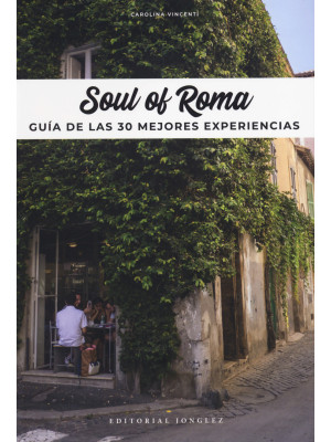 Soul of Rome. Guía de las 3...