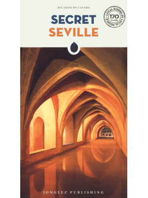 Secret Seville