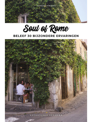 Soul of Rome. Ediz. olandese