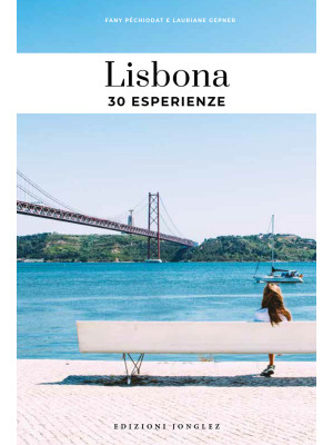Lisbona. 30 esperienze