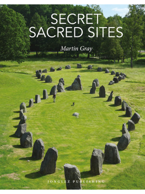 Secret sacred sites. Ediz. ...