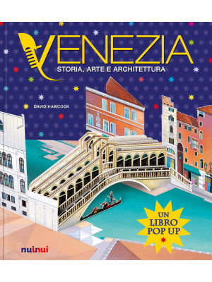 Venezia. Storia, arte e arc...