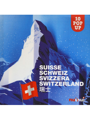 Svizzera. Libro pop-up. Edi...
