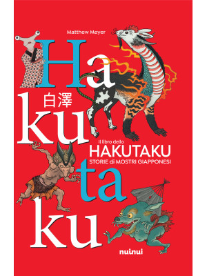 Il libro dello Hakutaku. St...