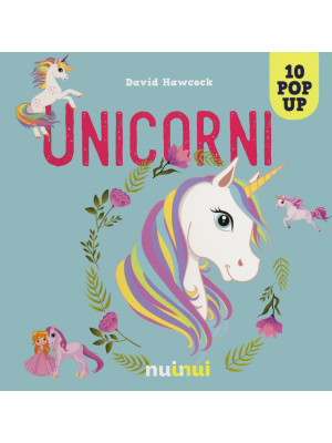 Unicorni. Libro pop-up. Edi...