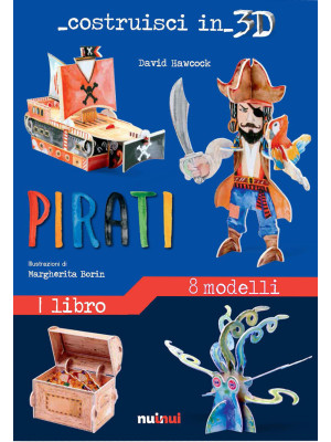Pirati. Costruisci in 3D. E...