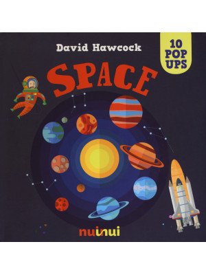 Space. Libro pop-up. Ediz. ...
