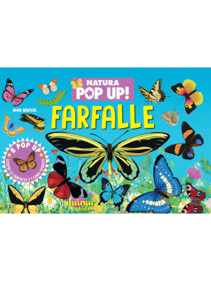 Farfalle. Natura pop up. Ed...