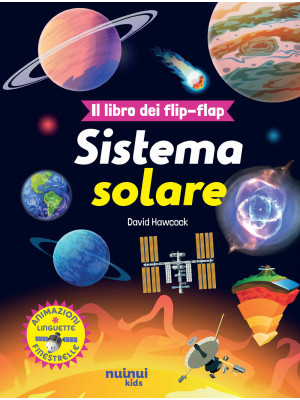 Il sistema solare. Il libro...