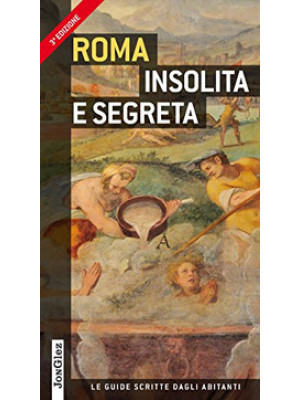 Roma insolita e segreta