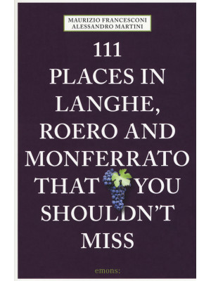 111 places in Langhe, Roero...