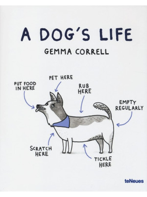 A dog's life. Ediz. illustrata