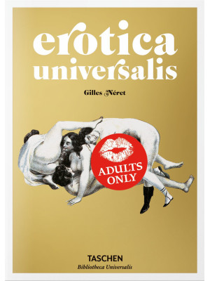 Erotica universalis. Ediz. ...