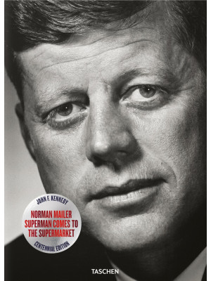 John F. Kennedy. Superman c...