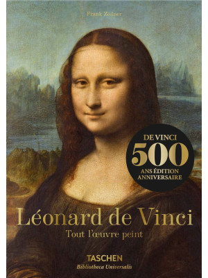 Leonard De Vinci. Tout l'oe...