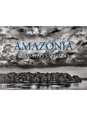 Sebastião Salgado. Amazônia...