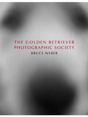 Bruce Weber. The golden ret...
