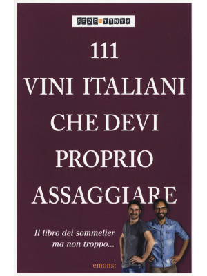 111 vini italiani che devi ...