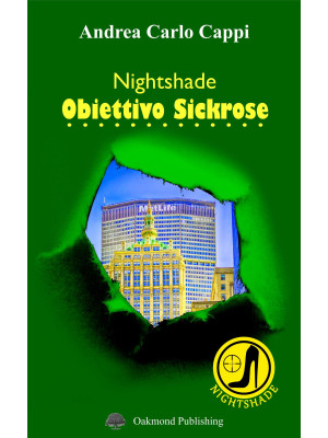 Nightshade. Obiettivo Sickrose