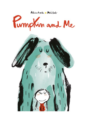 Pumpkin and me. Ediz. a colori