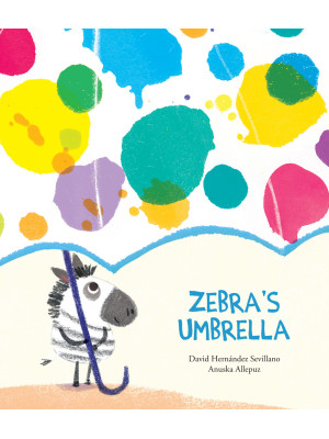 Zebra's umbrella. Ediz. a c...