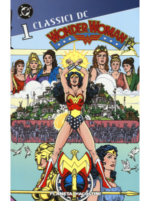 Wonder Woman. Classici DC. ...