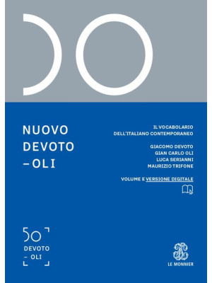 Nuovo Devoto-Oli. Il vocabolario dell'italiano contemporaneo 2021. Con App scaricabile su smartphone e tablet