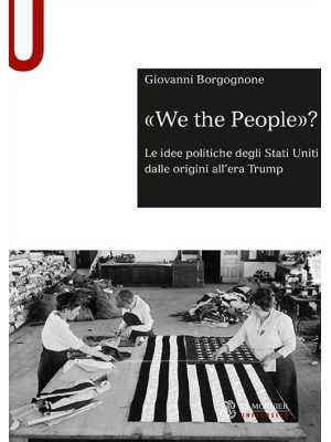 «We the people»? Le idee po...
